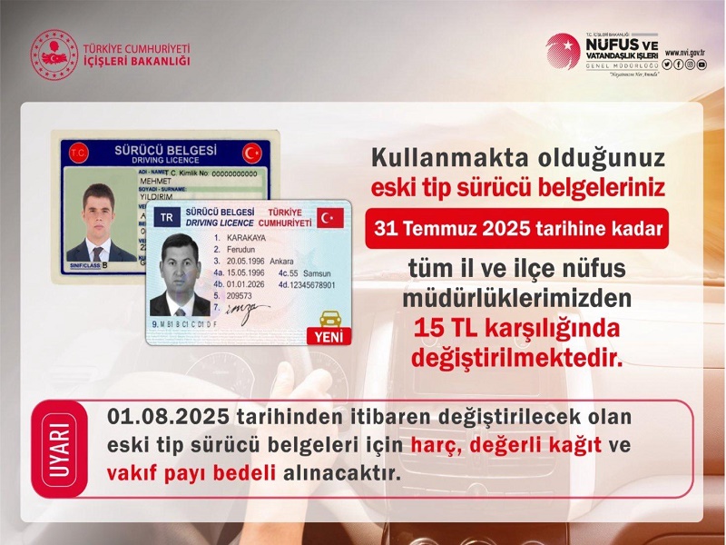 Eski Tip Sürücü Belgesi Son Tarih 31 Temmuz 2025 !!!