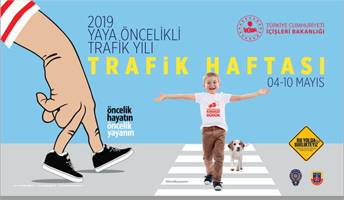 2019 Yılı Yaya Öncelikli Trafik Yılı